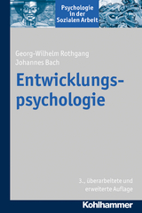 Entwicklungspsychologie - Georg-Wilhelm Rothgang, Johannes Bach