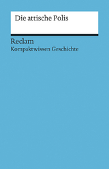 Die attische Polis. (Kompaktwissen Geschichte) - Björn Onken