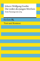 Die Leiden des jungen Werthers. Erste Fassung von 1774. Textausgabe mit Kommentar und Materialien - Johann Wolfgang Goethe