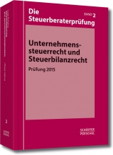 Unternehmenssteuerrecht und Steuerbilanzrecht - Preißer, Michael