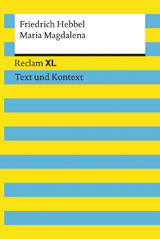 Maria Magdalena. Textausgabe mit Kommentar und Materialien - Friedrich Hebbel