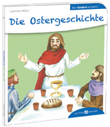 Die Ostergeschichte den Kindern erzählt - Gabriele Miller