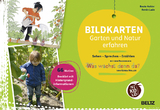 Bildkarten Garten und Natur erfahren - Beate Kohler, Armin Lude