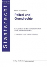 Polizei und Grundrechte - Martin H. W. Möllers