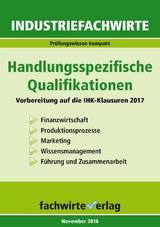 Industriefachwirte: Handlungsspezifische Qualifikationen - Reinhard Fresow