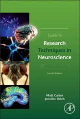 Guide to Research Techniques in Neuroscience - Carter, Matt; Shieh, Jennifer C.