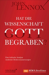 Hat die Wissenschaft Gott begraben? - John Lennox