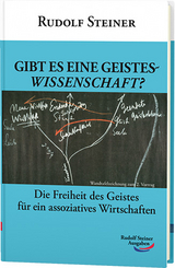 Gibt es eine Geisteswissenschaft? - Rudolf Steiner