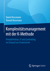 Komplexitätsmanagement mit der K-Methode - Daniel Kossmann, Donald Kossmann