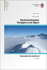 Zentralschweizer Voralpen und Alpen - Martin Maier