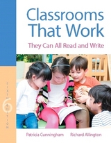 Classrooms That Work - Cunningham, Patricia; Allington, Richard