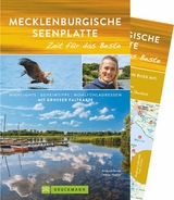 Mecklenburgische Seenplatte – Zeit für das Beste - Andreas Srenk, Ottmar Heinze