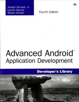 Advanced Android Application Development - Annuzzi, Joseph; Darcey, Lauren; Conder, Shane