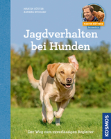 Jagdverhalten bei Hunden - Martin Rütter, Andrea Buisman