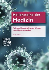 Meilensteine der Medizin - Ortrun Riha