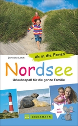 Ab in die Ferien – Nordsee - Christine Lendt