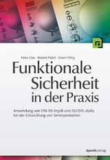 Funktionale Sicherheit in der Praxis -  Peter Löw,  Roland Pabst,  Erwin Petry