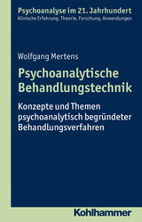 Psychoanalytische Behandlungstechnik - Wolfgang Mertens