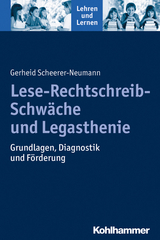 Lese-Rechtschreib-Schwäche und Legasthenie - Gerheid Scheerer-Neumann