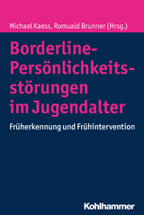 Borderline-Persönlichkeitsstörungen im Jugendalter - 