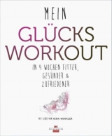 Mein Glücks-Workout - Nina Winkler