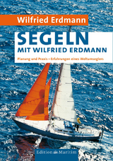 Segeln mit Wilfried Erdmann - Erdmann, Wilfried