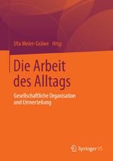 Die Arbeit des Alltags - 