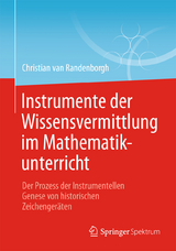 Instrumente der Wissensvermittlung im Mathematikunterricht - Christian van Randenborgh