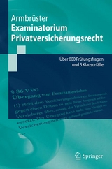 Examinatorium Privatversicherungsrecht - Christian Armbrüster