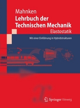 Lehrbuch der Technischen Mechanik - Elastostatik - Rolf Mahnken