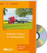 Aufbaukurs Klasse 1 für Gefahrgutfahrer - Expertenpaket - Stößer, Erwin; Schroer, Jürgen