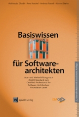 Basiswissen für Softwarearchitekten - Gharbi, Mahbouba; Koschel, Arne; Rausch, Andreas; Starke, Gernot