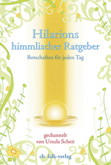 Hilarions himmlischer Ratgeber - Ursula Scheit