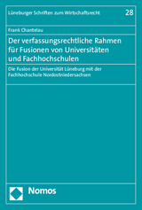 Der verfassungsrechtliche Rahmen für Fusionen von Universitäten und Fachhochschulen - Frank Chantelau