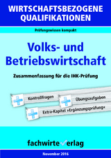 Wirtschaftsbezogene Qualifikationen: Volks- und Betriebswirtschaft - Fresow, Reinhard