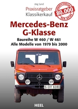 Praxisratgeber Klassikerkauf Mercedes-Benz G-Klasse - Jörg Sand