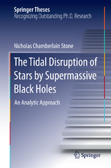 The Tidal Disruption of Stars by Supermassive Black Holes - Nicholas Chamberlain Stone