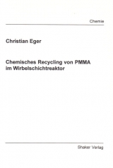 Chemisches Recycling von PMMA im Wirbelschichtreaktor - Christian Eger