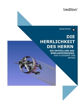 DIE HERRLICHKEIT DES HERRN - David Hirschl