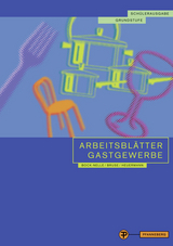 Arbeitsblätter Gastgewerbe Grundstufe Schülerausgabe - Astrid Bock-Nelle, Wolfgang Bruse, Gabriele Heuermann