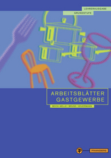 Arbeitsblätter Gastgewerbe Grundstufe Lehrerausgabe - Astrid Bock-Nelle, Wolfgang Bruse, Gabriele Heuermann