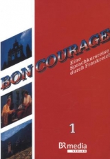 Bon Courage Begleitbuch 1 - Gottschalk, Hannelore; Marsaud, Catherine