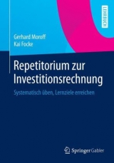 Repetitorium zur Investitionsrechnung - Gerhard Moroff, Kai Focke