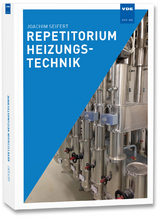 Repetitorium Heizungstechnik - Joachim Seifert