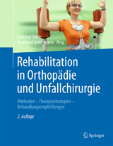 Rehabilitation in Orthopädie und Unfallchirurgie - Stein, Volkmar; Greitemann, Bernhard