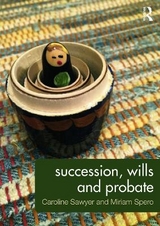 Succession, Wills and Probate - Sawyer, Caroline; Spero, Miriam