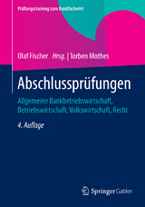 Abschlussprüfungen - Fischer, Olaf; Mothes, Torben