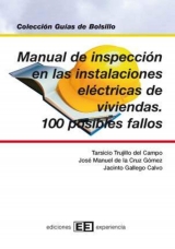 Manual de inspección en las instalaciones de viviendas y 100 pos.fallos - Jacinto Gallego Calvo