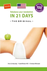 Rebalance your Metabolism in 21 Days -The Original- - Arno Schikowsky, Rudolf Binder MD, Christian Mörwald