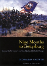 Nine Months to Gettysburg - Coffin, Howard